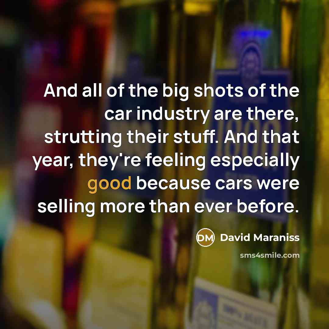 “And all of the big shots of the car industry…” quote by David Maraniss