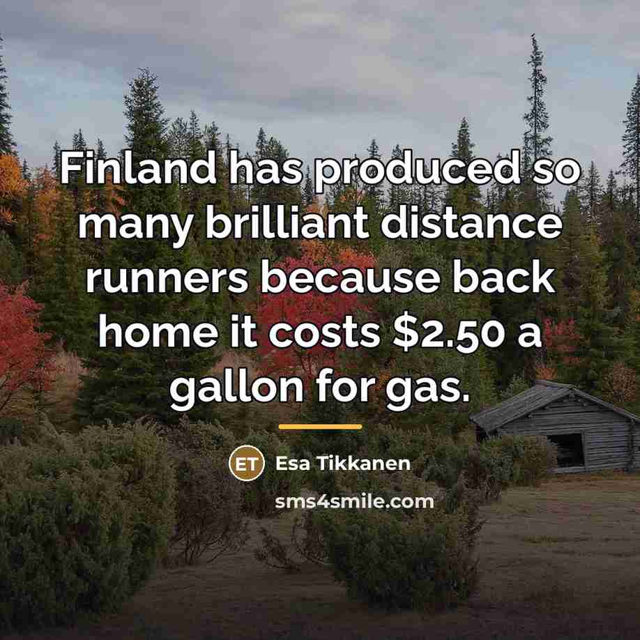 “Finland has produced so many brilliant distance runners because back…” quote by Esa Tikkanen