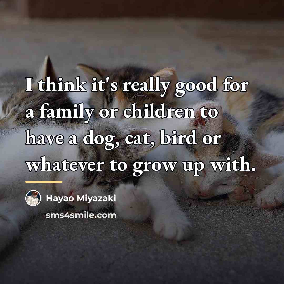 “I think it's really good for a family or children…” quote by Hayao Miyazaki