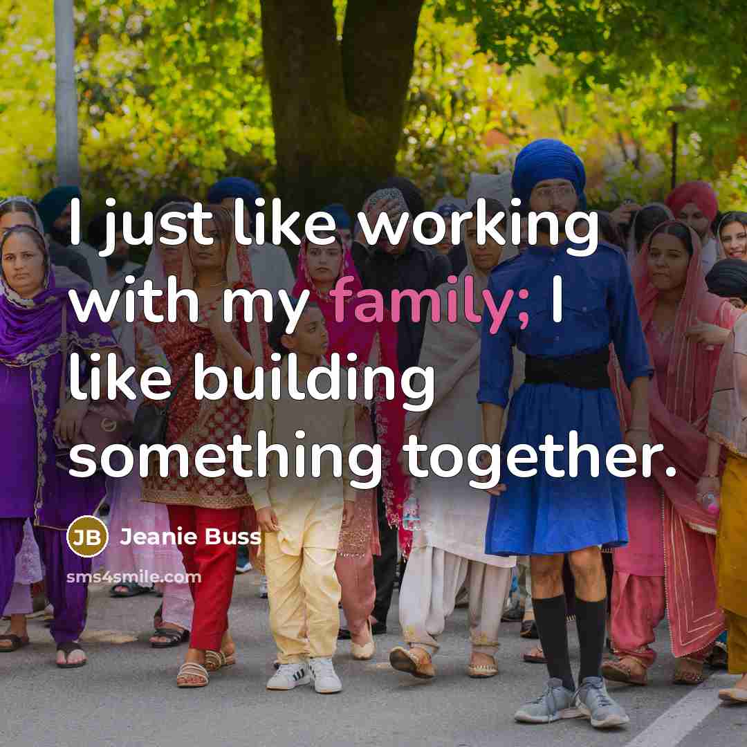 “I just like working with my family; I like building…” quote by Jeanie Buss