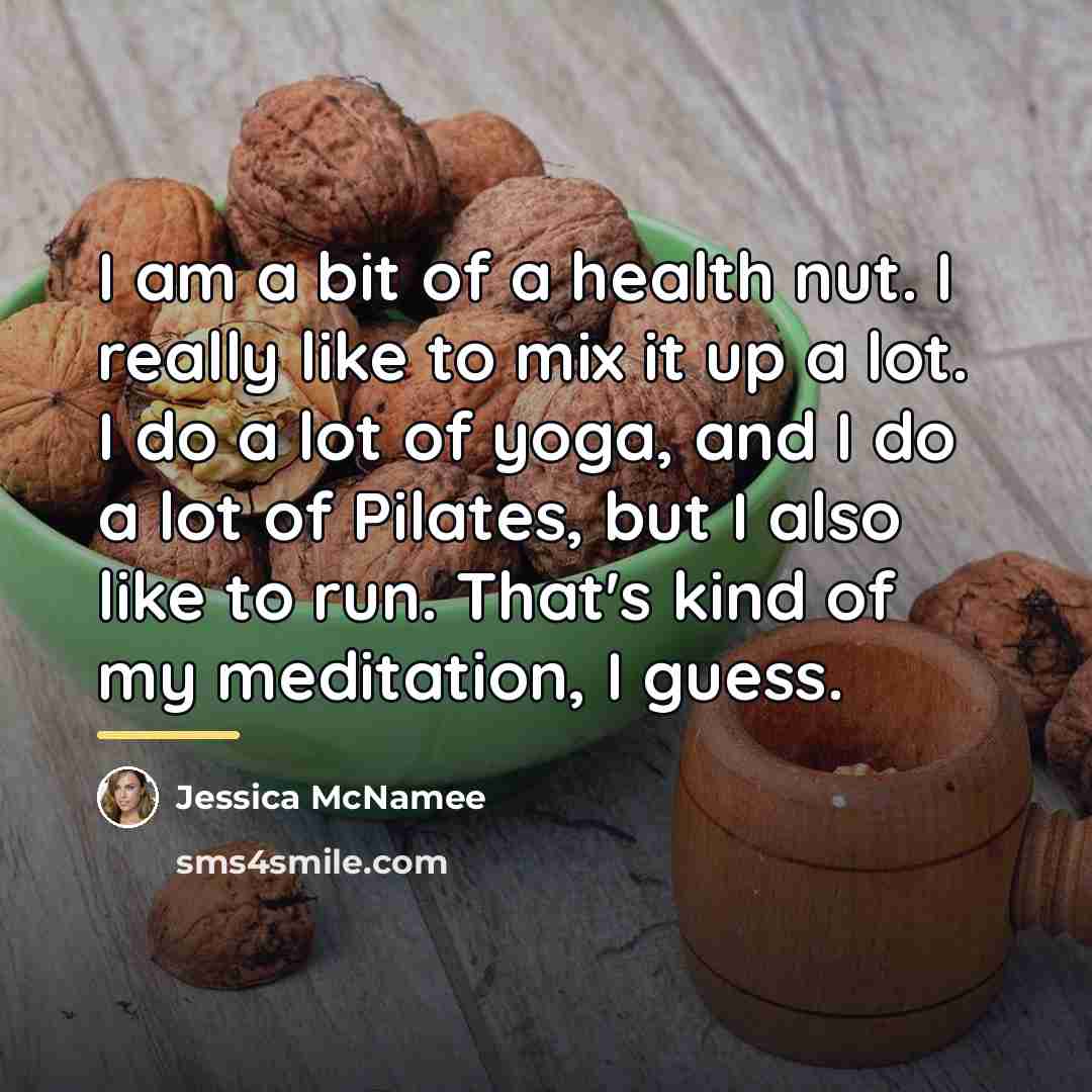 “I am a bit of a health nut. I really…” quote by Jessica McNamee