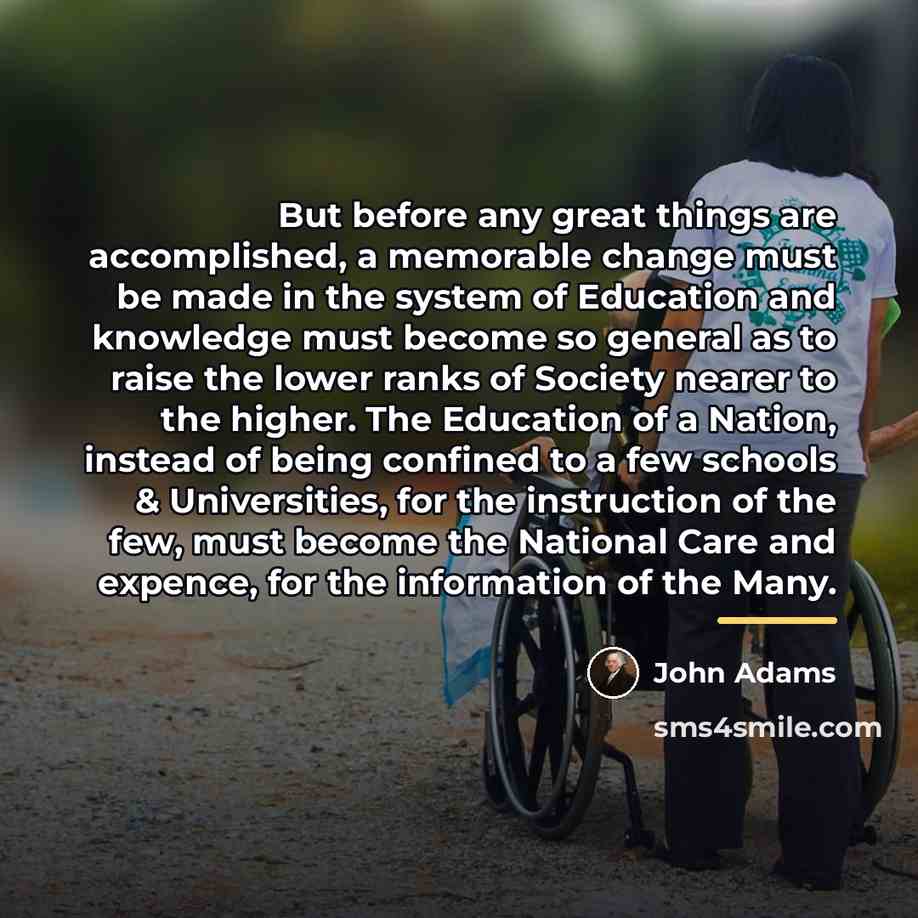 “But before any great things are accomplished, a memorable change…” quote by John Adams