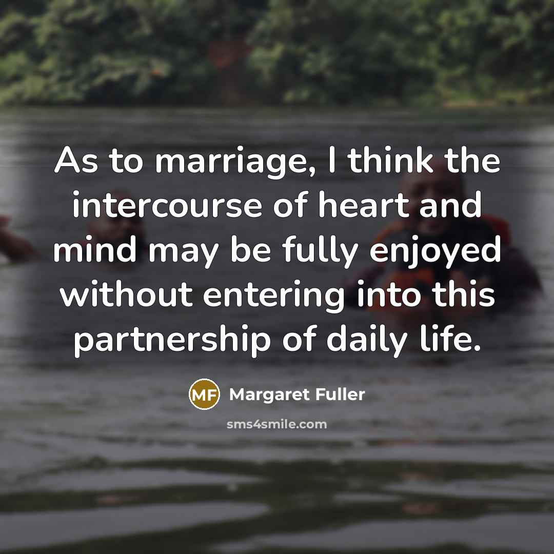 “As to marriage, I think the intercourse of heart and…” quote by Margaret Fuller