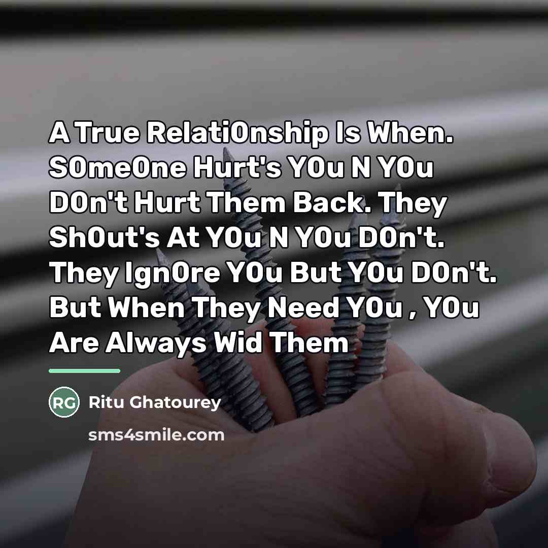 “A True Relati0nship Is When. S0me0ne Hurt's Y0u N Y0u…” quote by Ritu Ghatourey