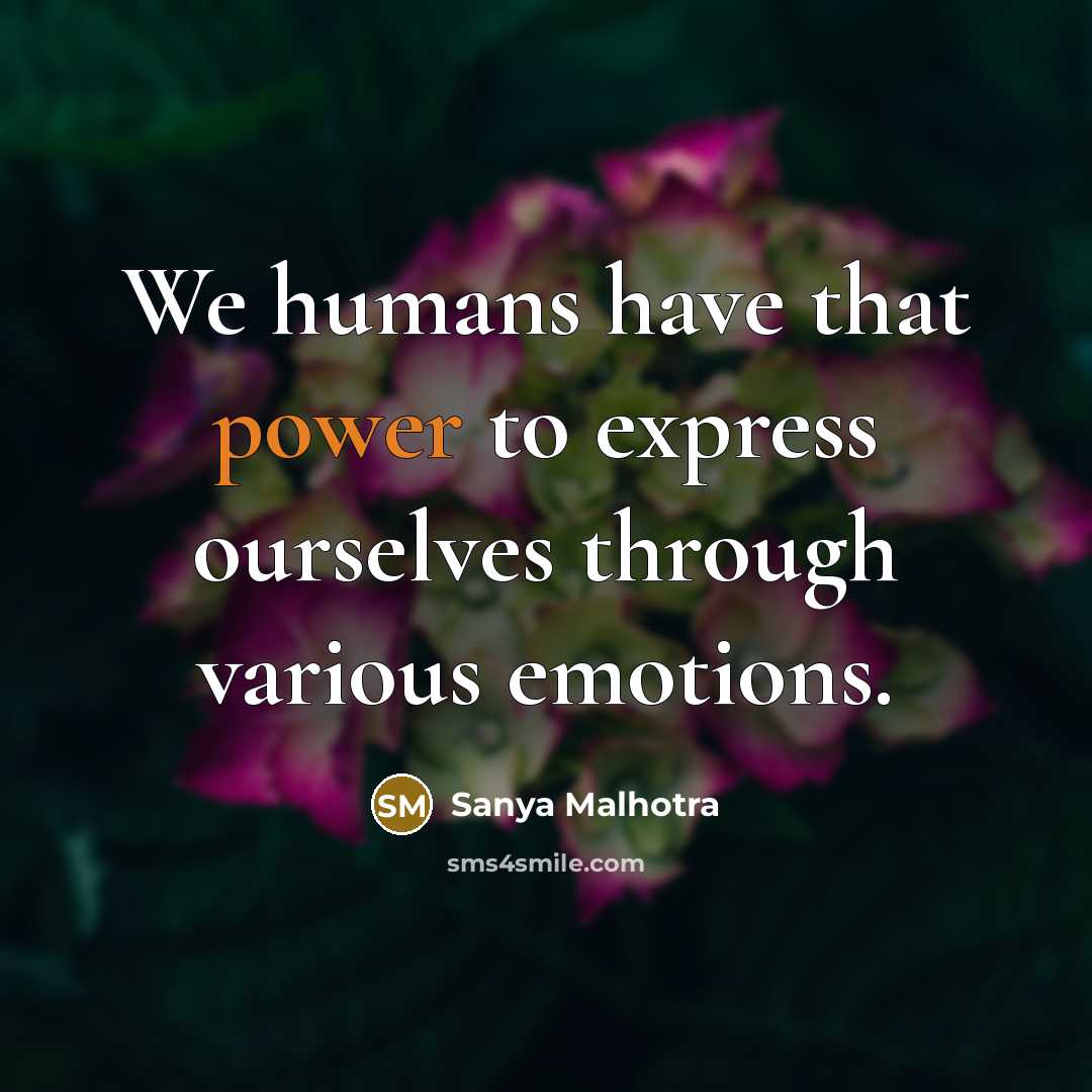 “We humans have that power to express ourselves through various…” quote by Sanya Malhotra