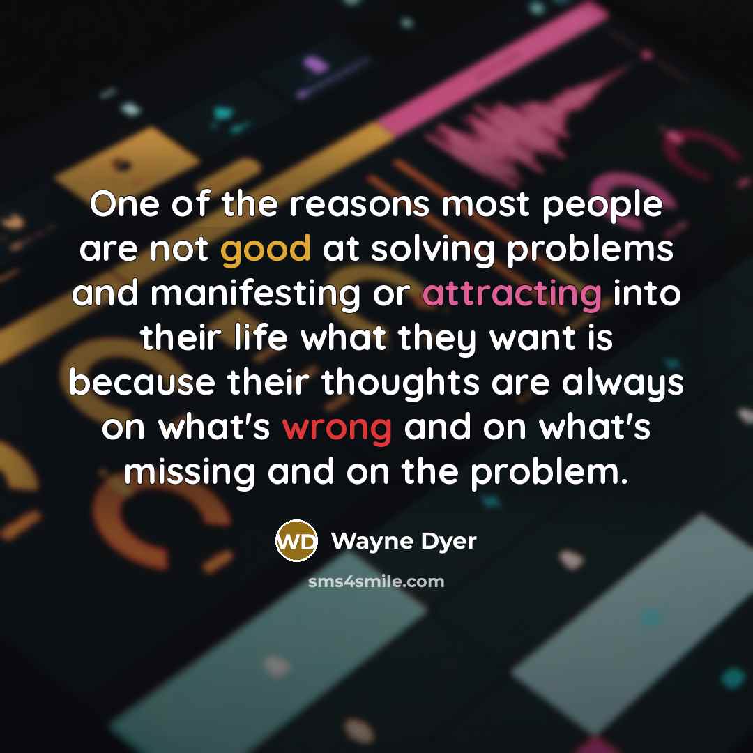 “One of the reasons most people are not good at…” quote by Wayne Dyer