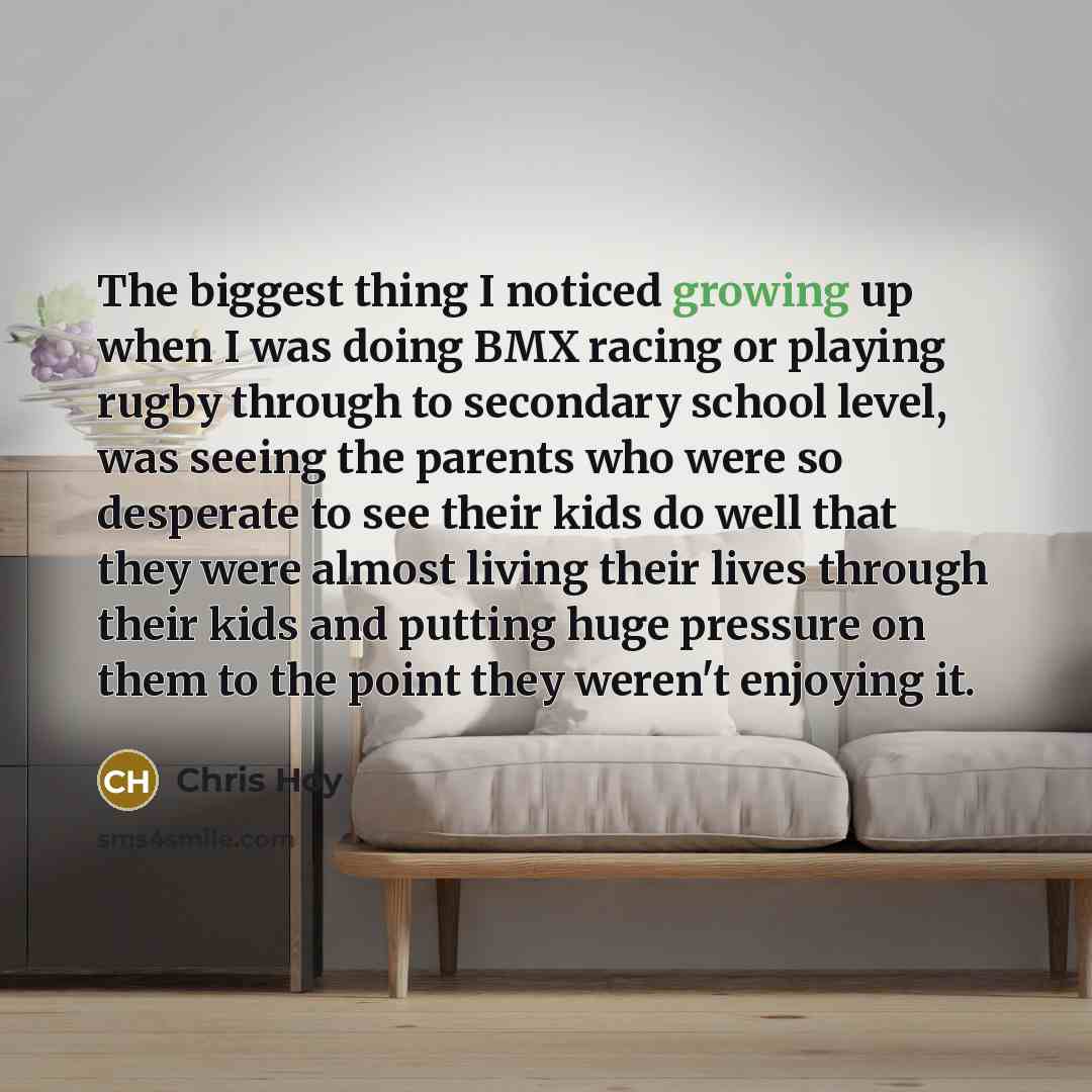 “The biggest thing I noticed growing up when I was…” quote by Chris Hoy
