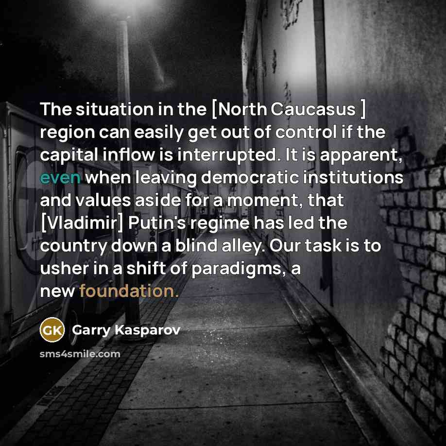 “The situation in the [North Caucasus ] region can easily…” quote by Garry Kasparov