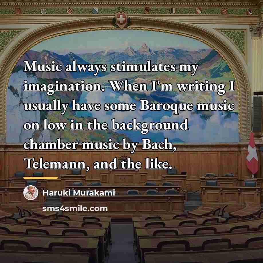 “Music always stimulates my imagination. When I'm writing I usually…” quote by Haruki Murakami