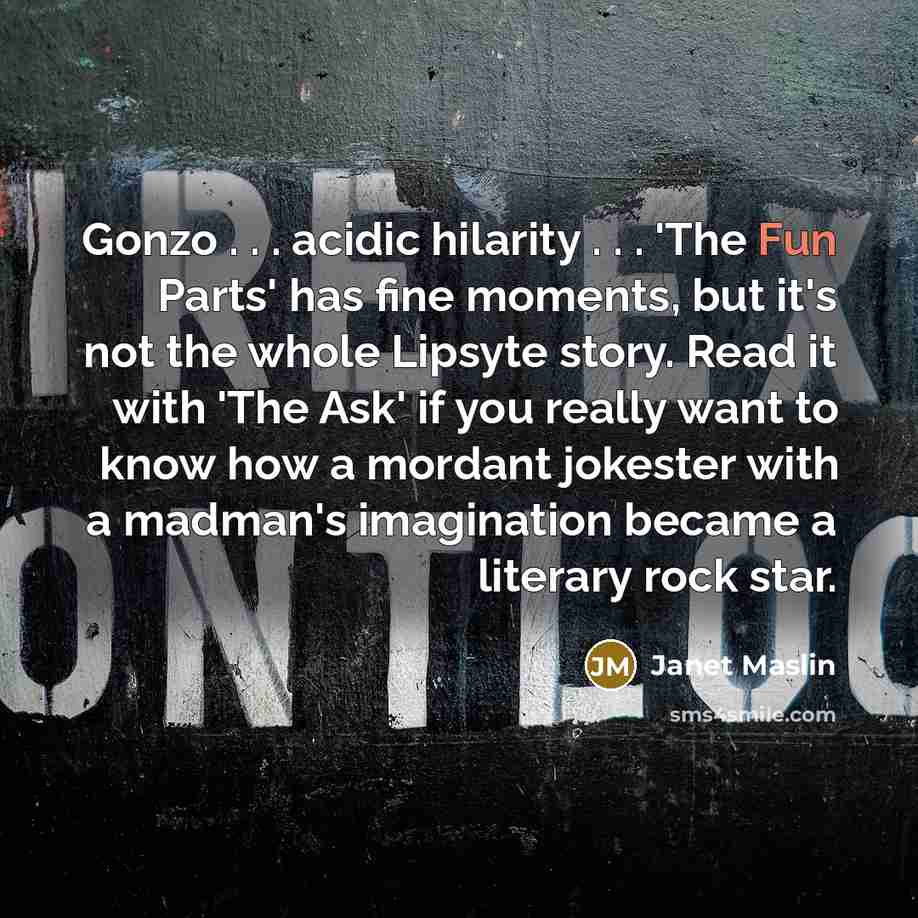 “Gonzo . . . acidic hilarity . . . 'The…” quote by Janet Maslin