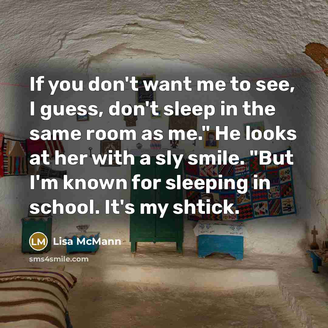 “If you don't want me to see, I guess, don't…” quote by Lisa McMann