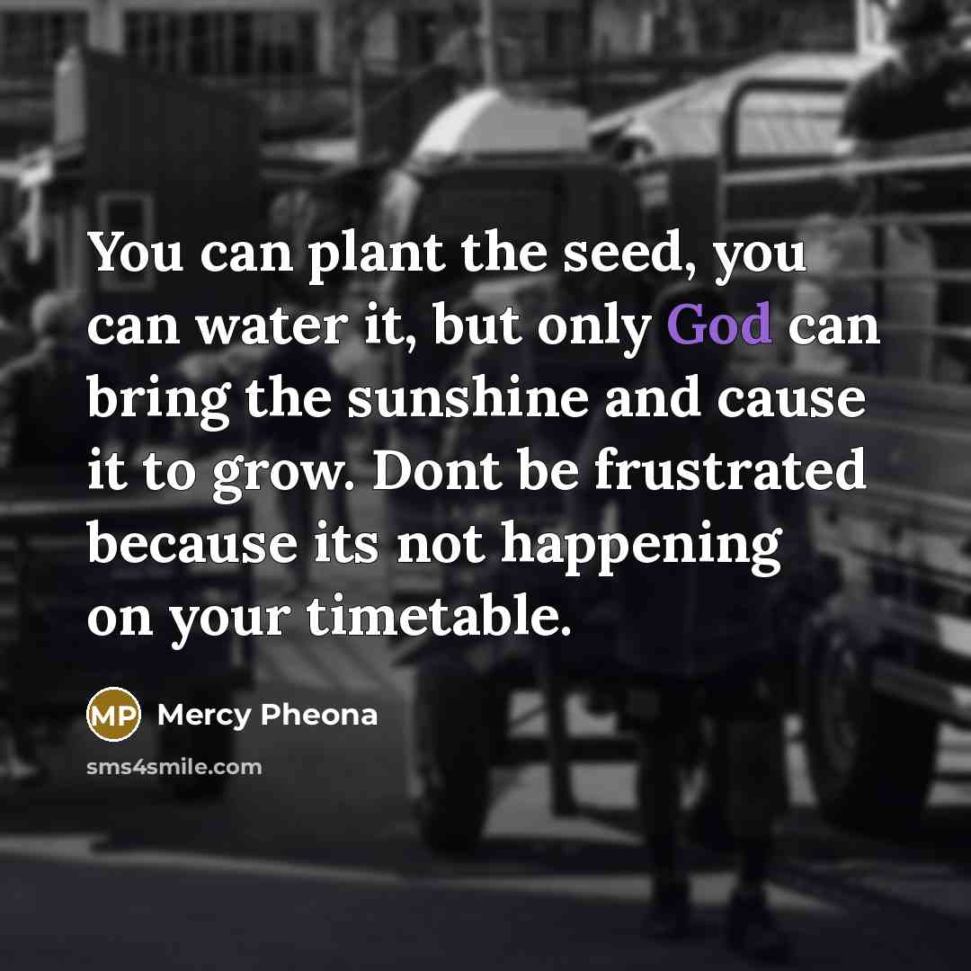 “You can plant the seed, you can water it, but…” quote by Mercy Pheona