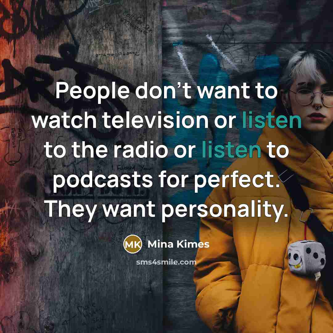 “People don't want to watch television or listen to the…” quote by Mina Kimes