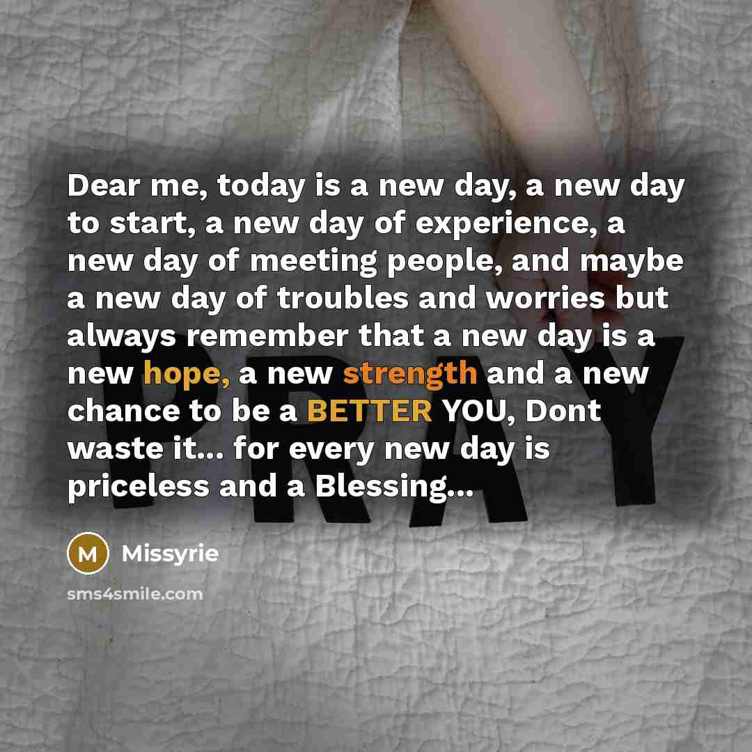 “Dear me, today is a new day, a new day…” quote by Missyrie