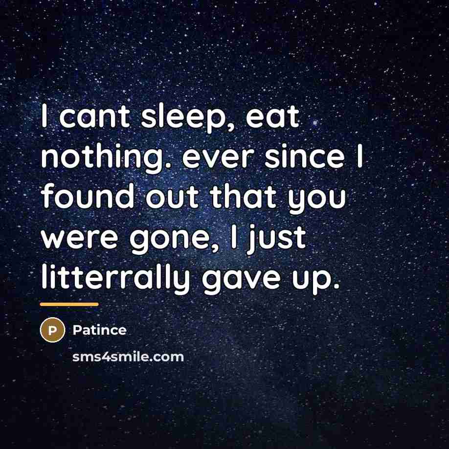 “I cant sleep, eat nothing. ever since I found out…” quote by Patince
