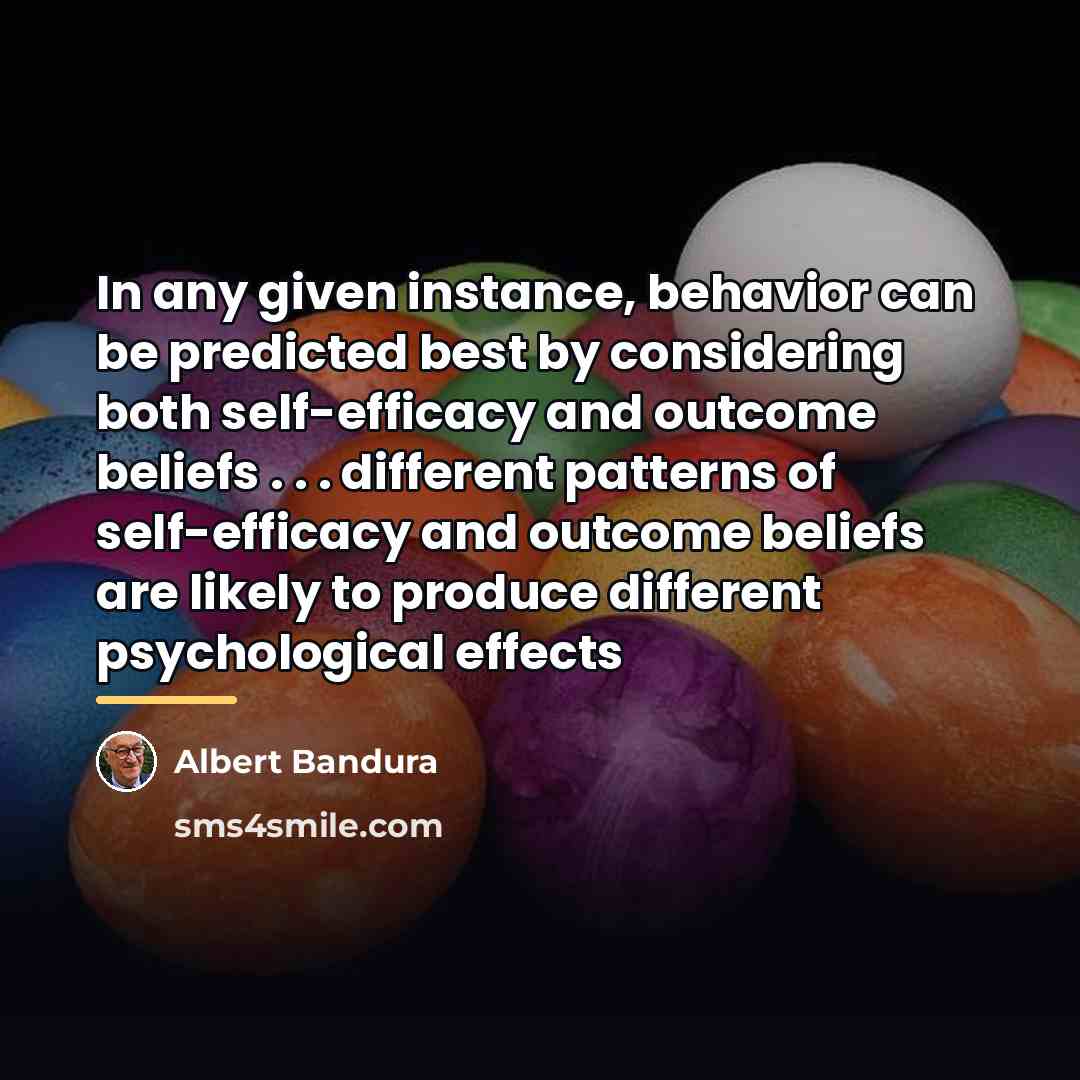 “In any given instance, behavior can be predicted best by…” quote by Albert Bandura