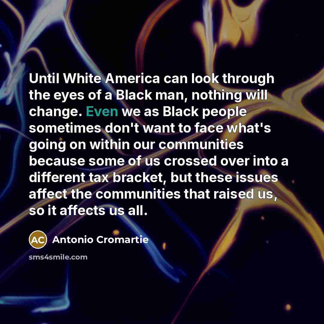“Until White America can look through the eyes of a…” quote by Antonio Cromartie