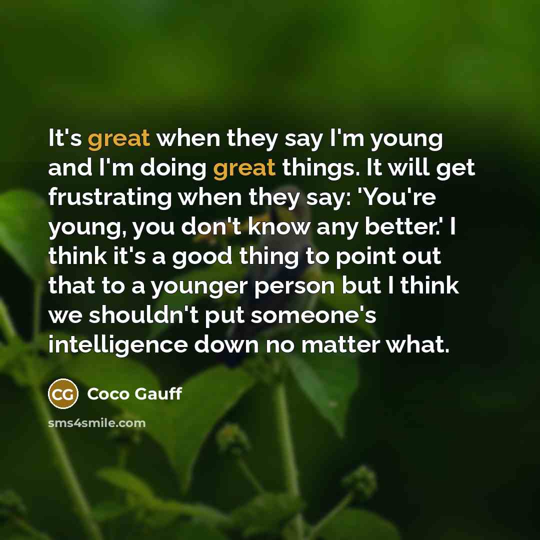 “It's great when they say I'm young and I'm doing…” quote by Coco Gauff