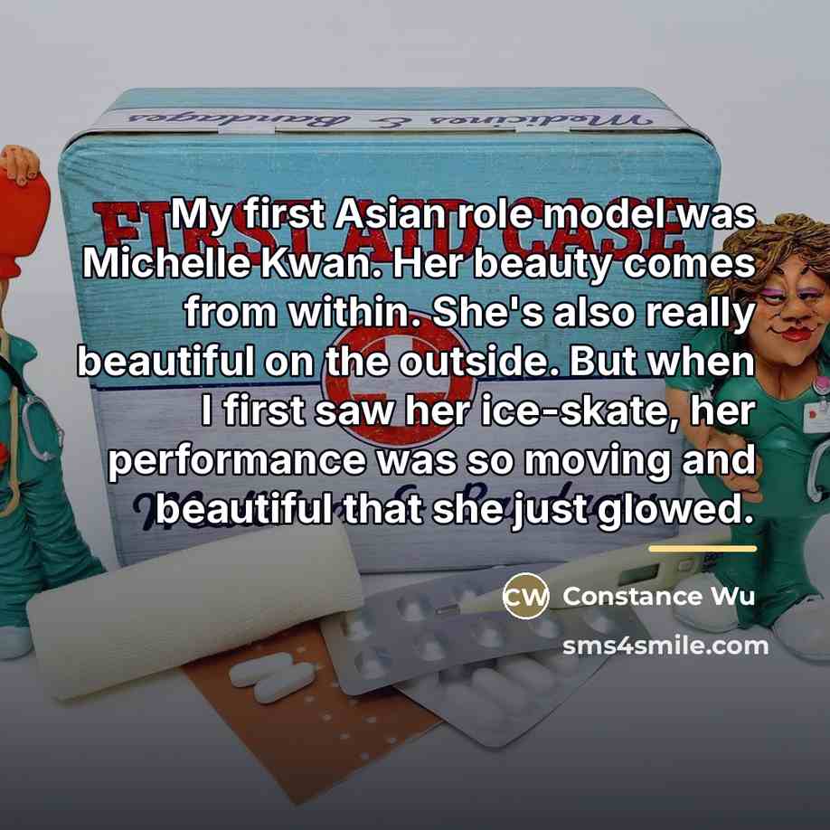 “My first Asian role model was Michelle Kwan. Her beauty…” quote by Constance Wu