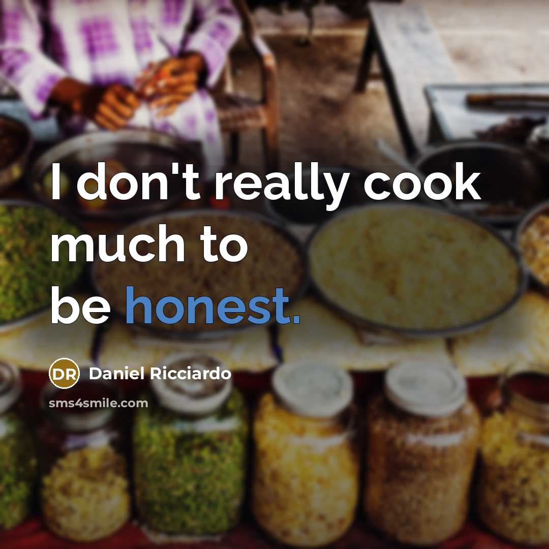 “I don't really cook much to be honest.…” quote by Daniel Ricciardo