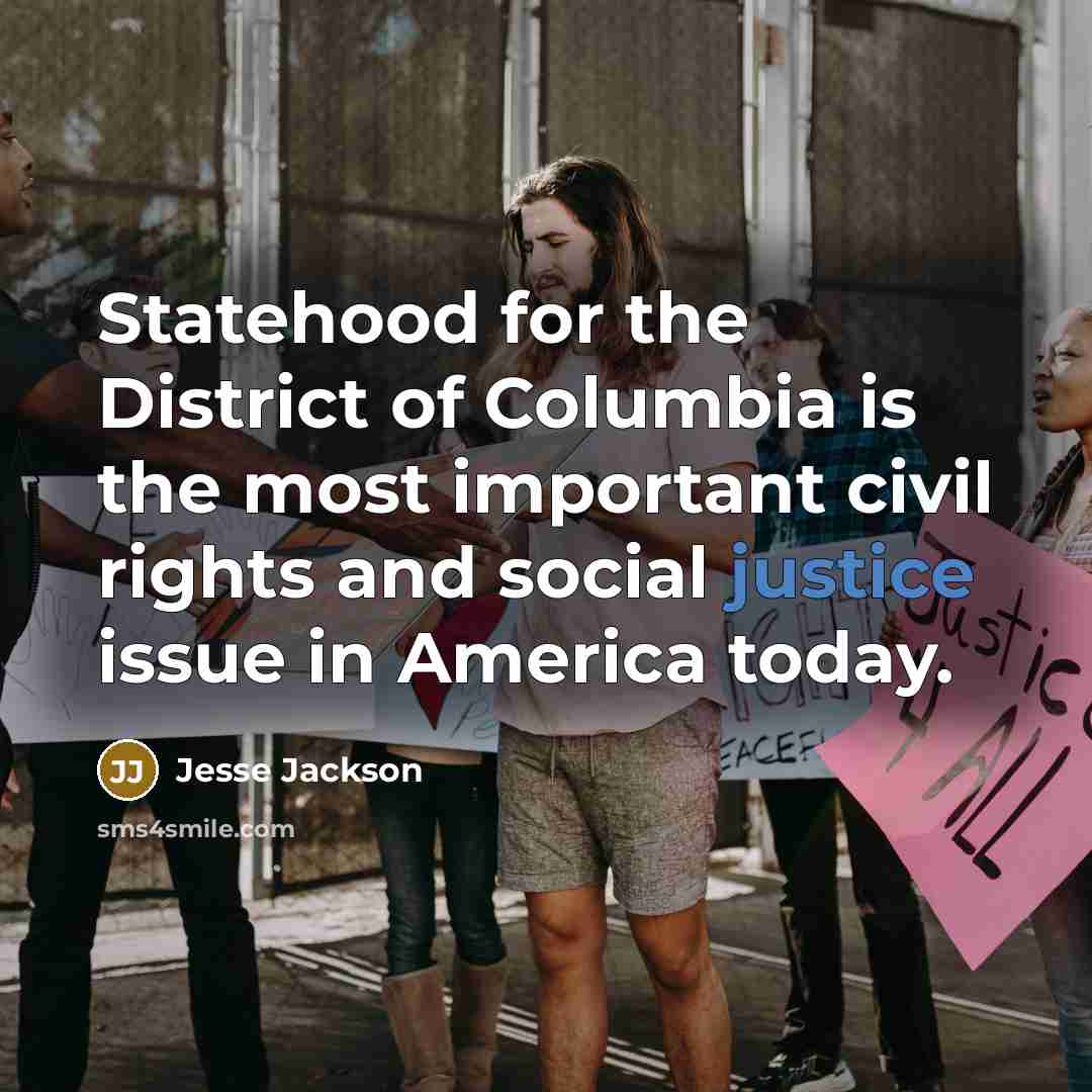 “Statehood for the District of Columbia is the most important…” quote by Jesse Jackson