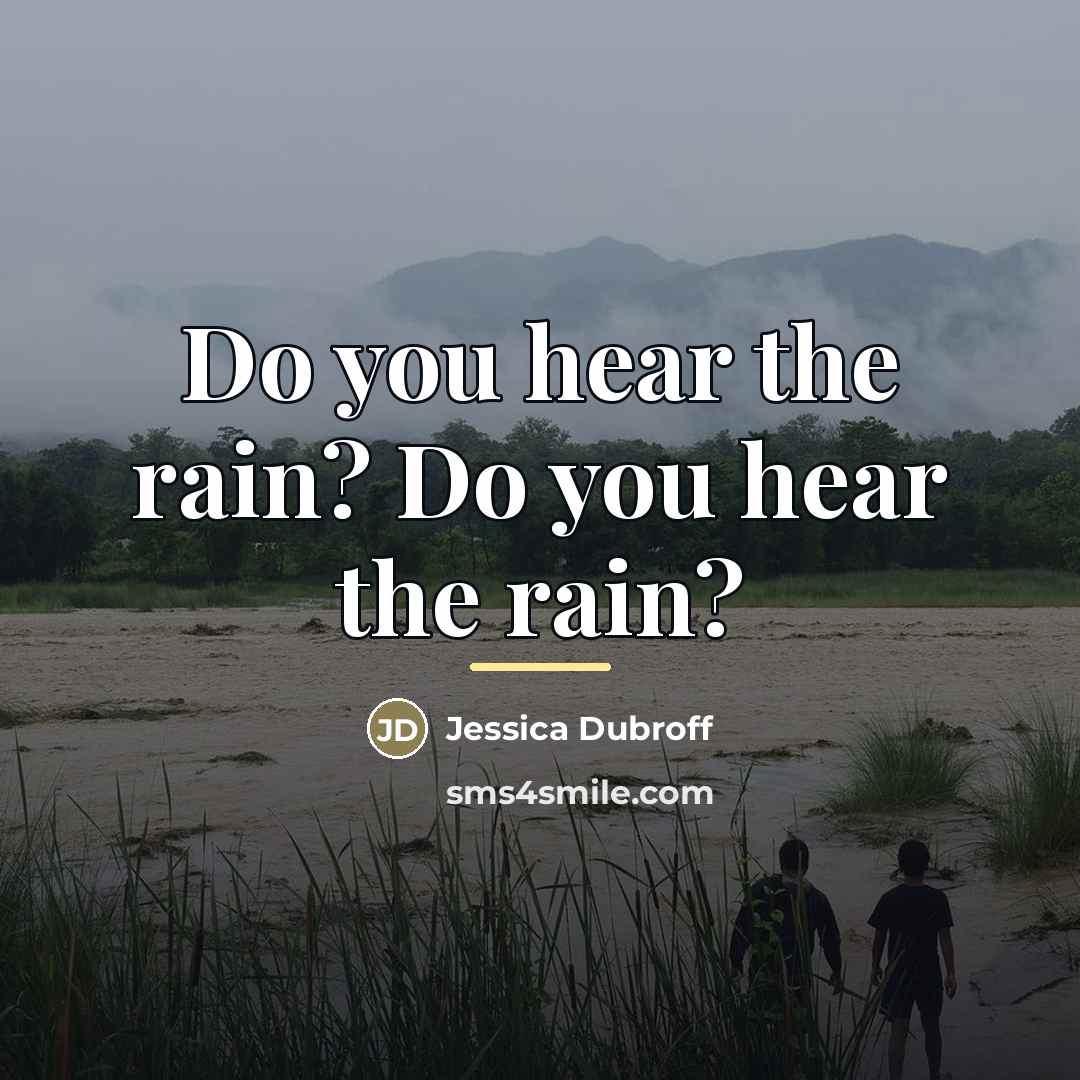 “Do you hear the rain? Do you hear the rain?…” quote by Jessica Dubroff