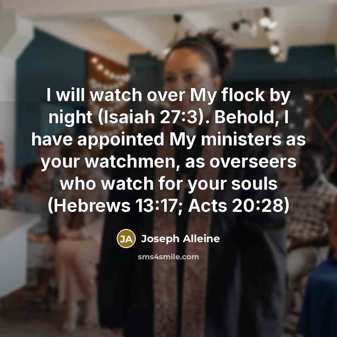 “I will watch over My flock by night (Isaiah 27:3).…” quote by Joseph Alleine