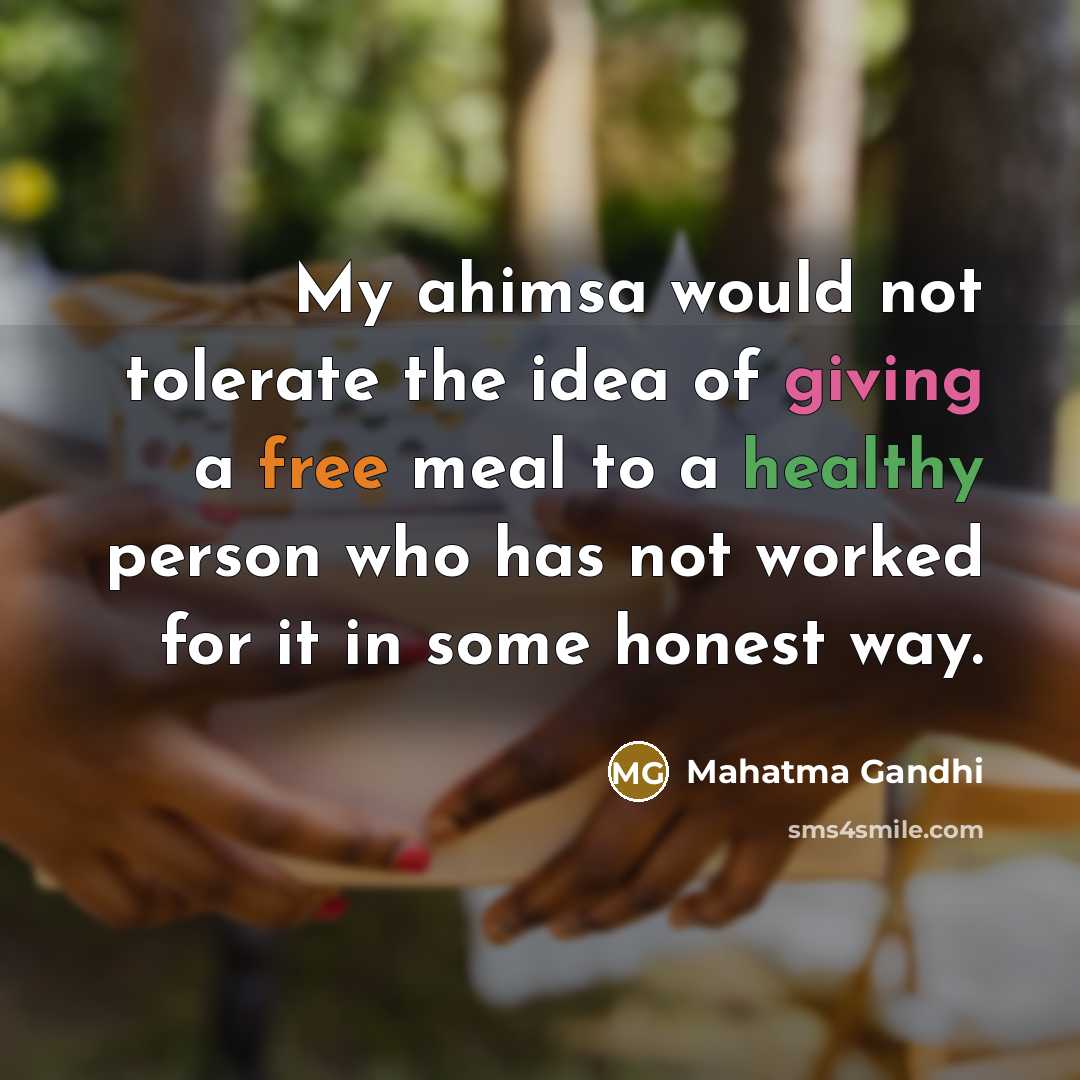 “My ahimsa would not tolerate the idea of giving a…” quote by Mahatma Gandhi