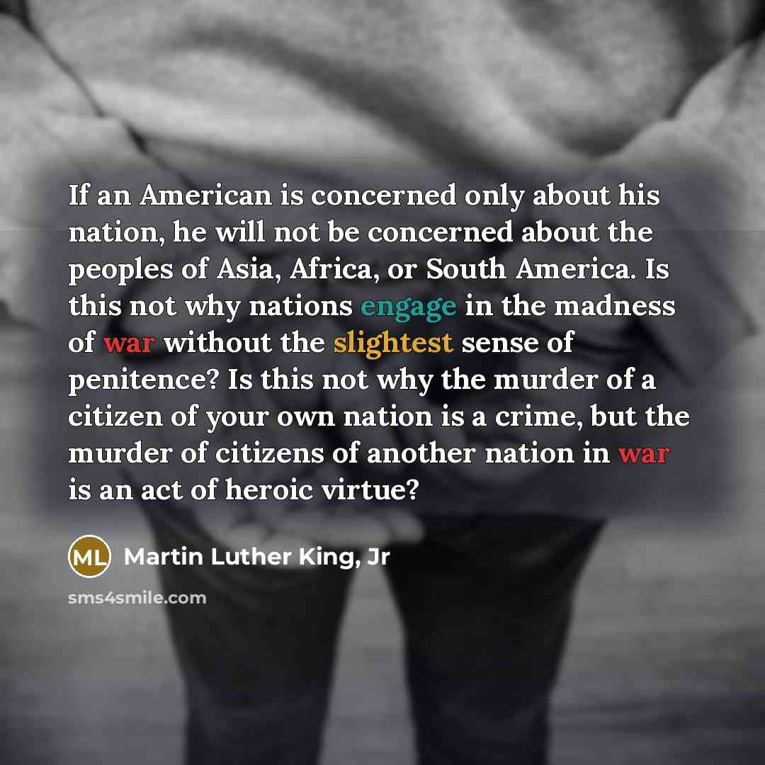 “If an American is concerned only about his nation, he…” quote by Martin Luther King, Jr