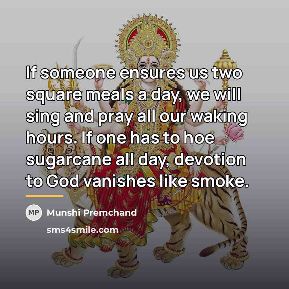 “If someone ensures us two square meals a day, we…” quote by Munshi Premchand