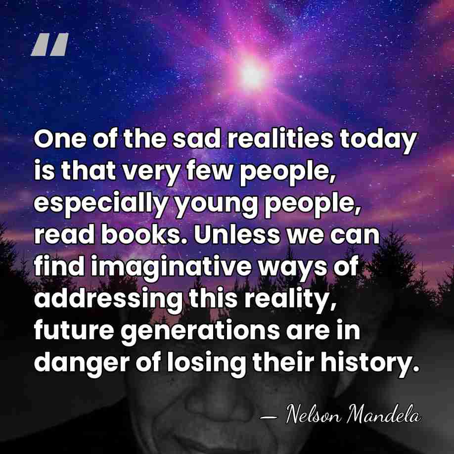 One of the sad realities today is that very few people, especially&hellip; - Nelson Mandela