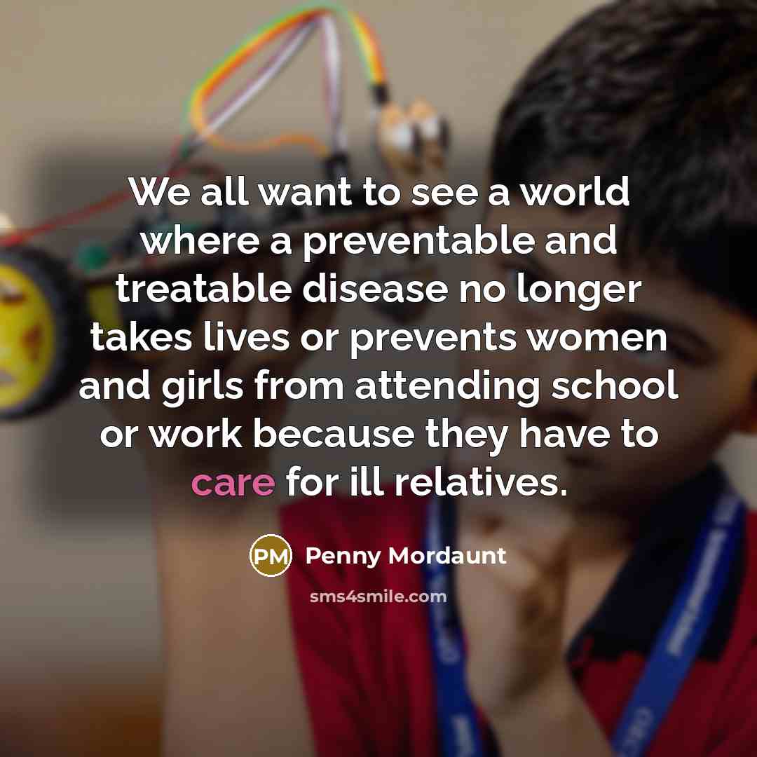 “We all want to see a world where a preventable…” quote by Penny Mordaunt