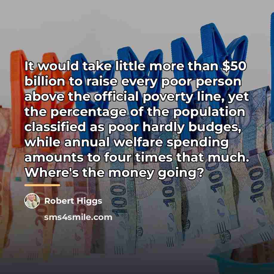 “It would take little more than $50 billion to raise…” quote by Robert Higgs