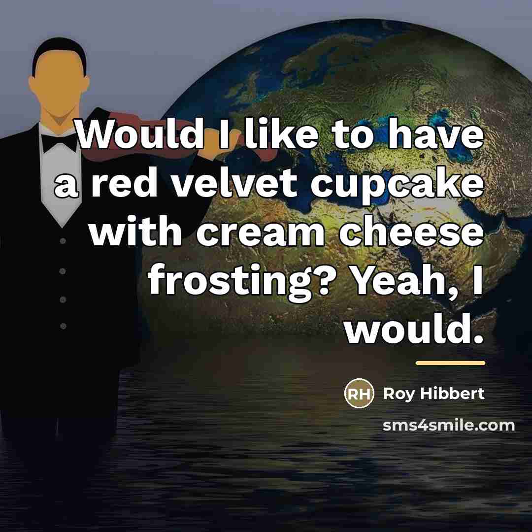 “Would I like to have a red velvet cupcake with…” quote by Roy Hibbert