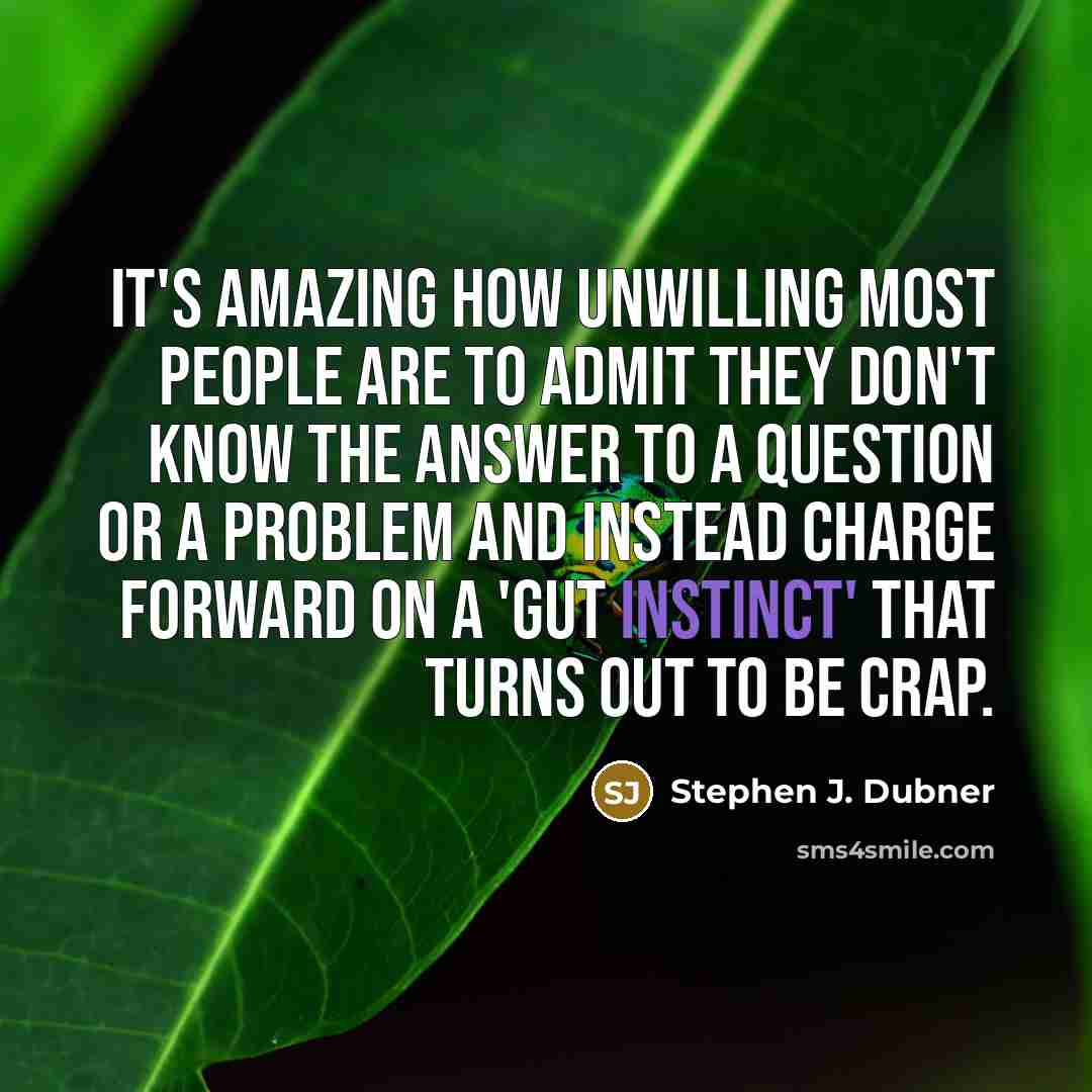 “It's amazing how unwilling most people are to admit they…” quote by Stephen J. Dubner