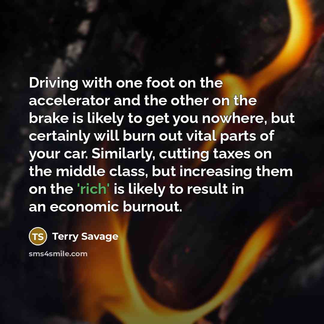 “Driving with one foot on the accelerator and the other…” quote by Terry Savage