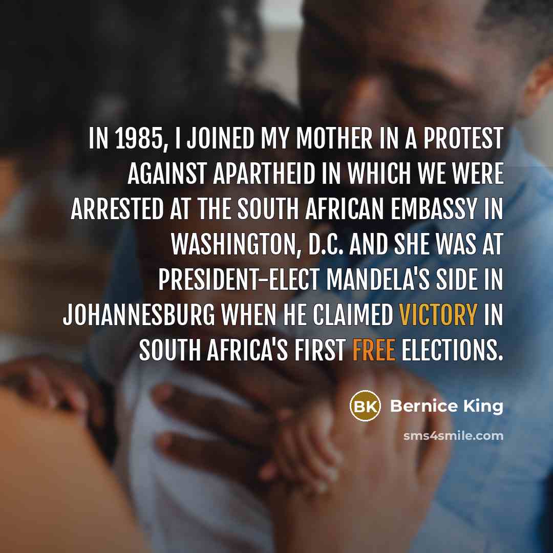 “In 1985, I joined my mother in a protest against…” quote by Bernice King