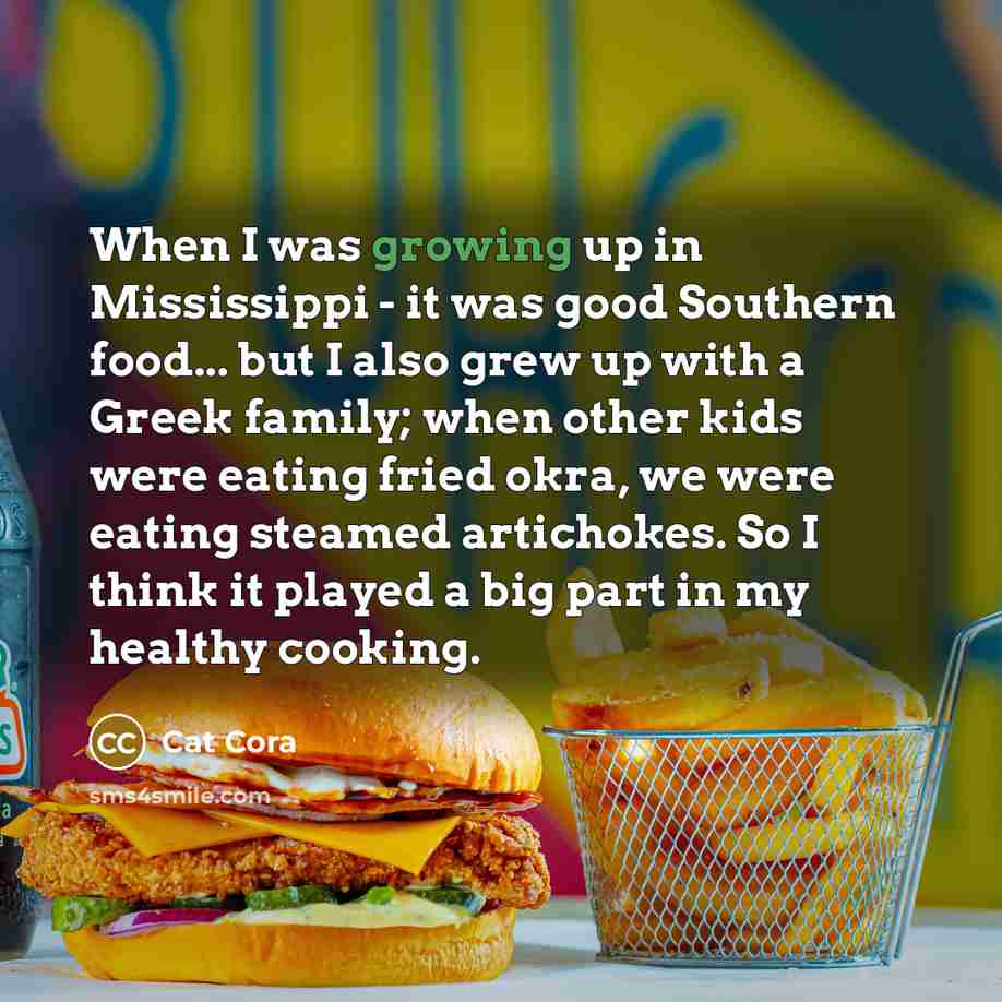 “When I was growing up in Mississippi - it was…” quote by Cat Cora