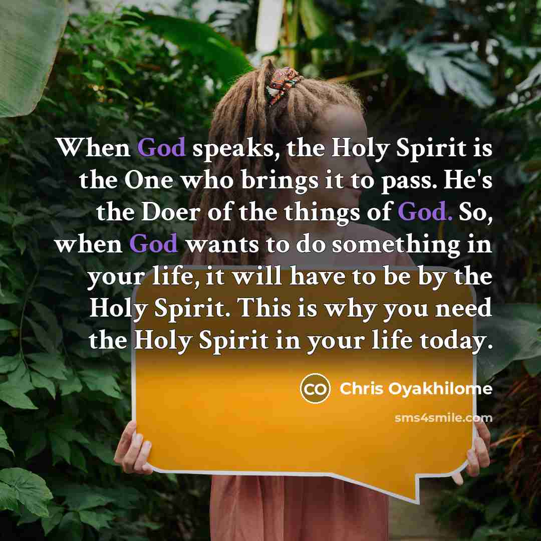 “When God speaks, the Holy Spirit is the One who…” quote by Chris Oyakhilome