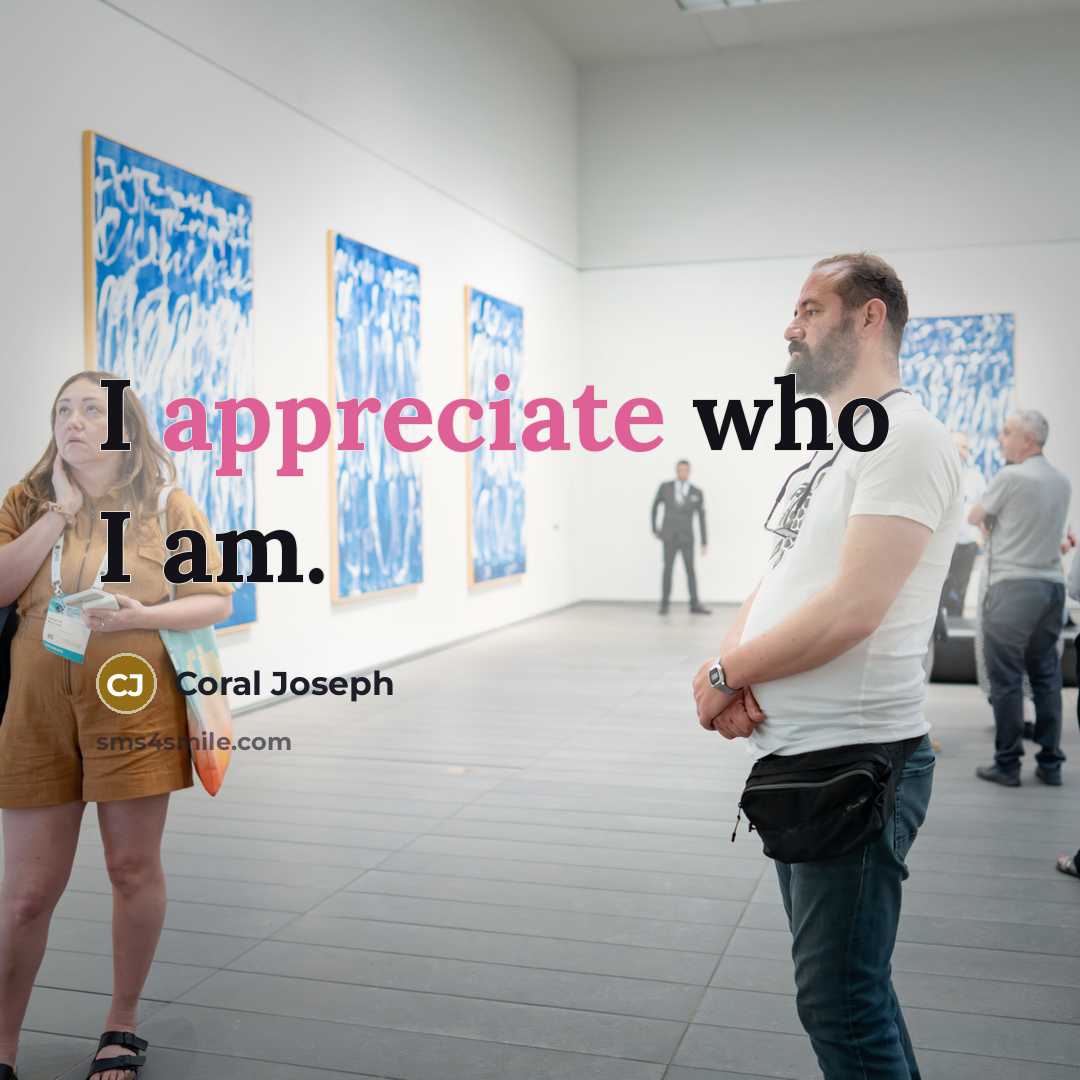 “I appreciate who I am.…” quote by Coral Joseph