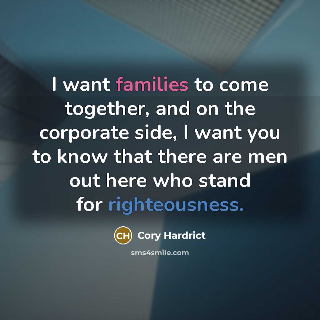 “I want families to come together, and on the corporate…” quote by Cory Hardrict