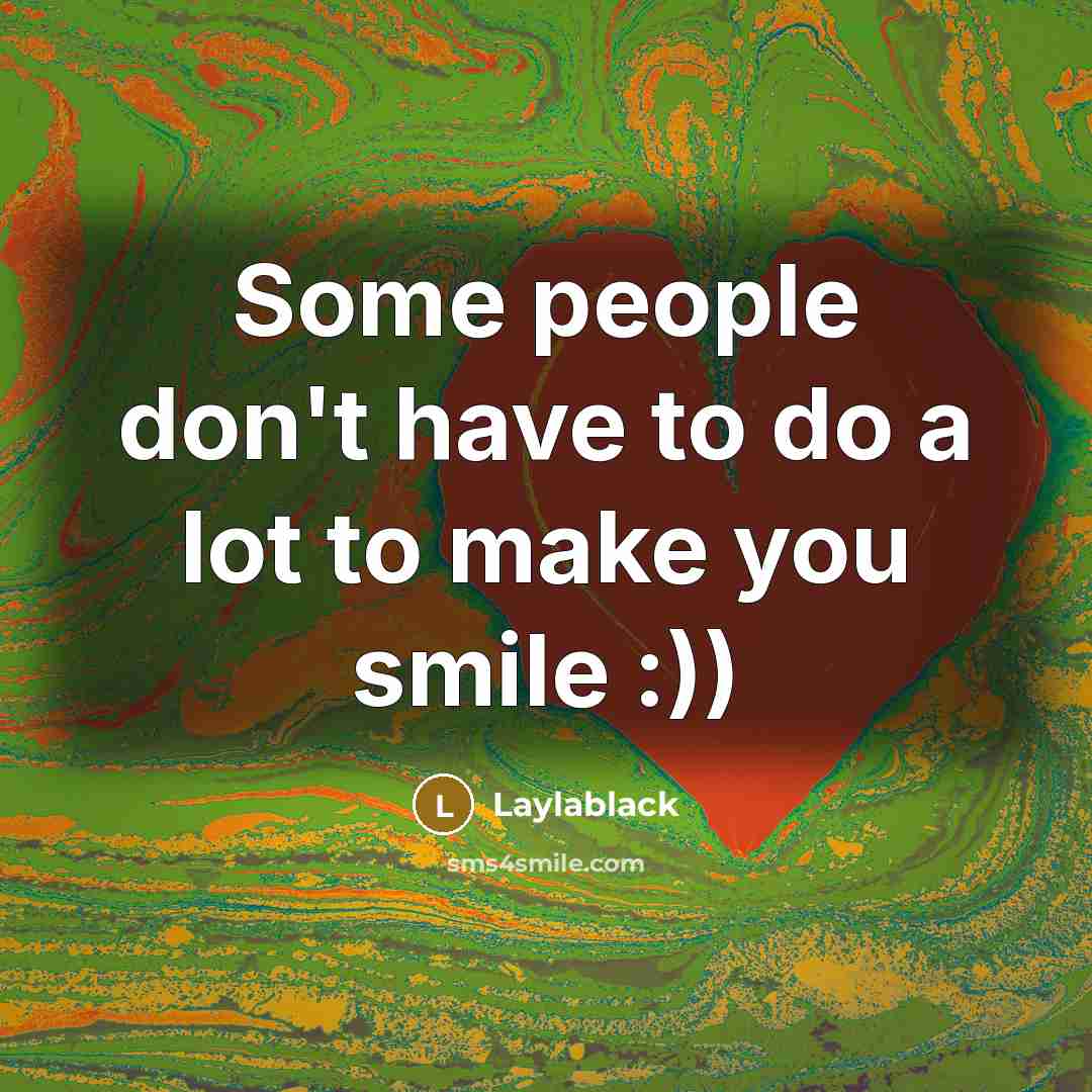 “Some people don't have to do a lot to make…” quote by Laylablack