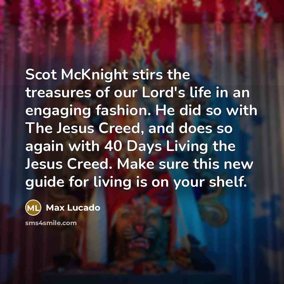 “Scot McKnight stirs the treasures of our Lord's life in…” quote by Max Lucado