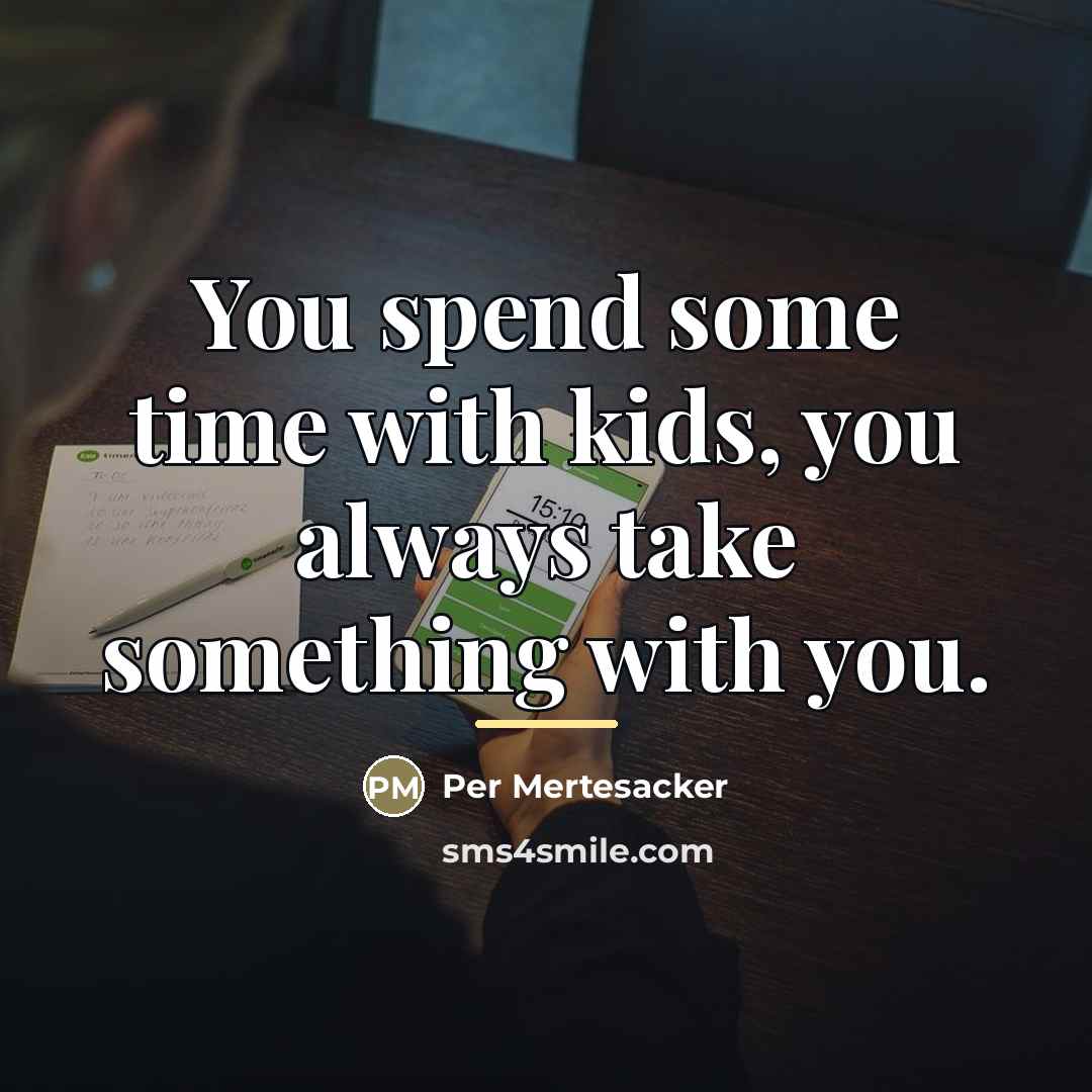 “You spend some time with kids, you always take something…” quote by Per Mertesacker