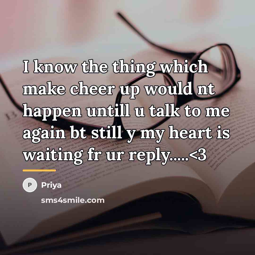 “I know the thing which make cheer up would nt…” quote by Priya