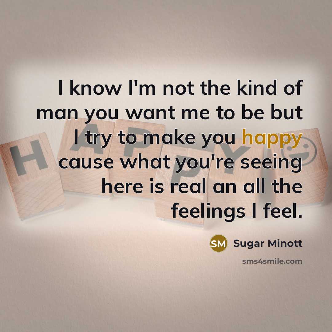 “I know I'm not the kind of man you want…” quote by Sugar Minott