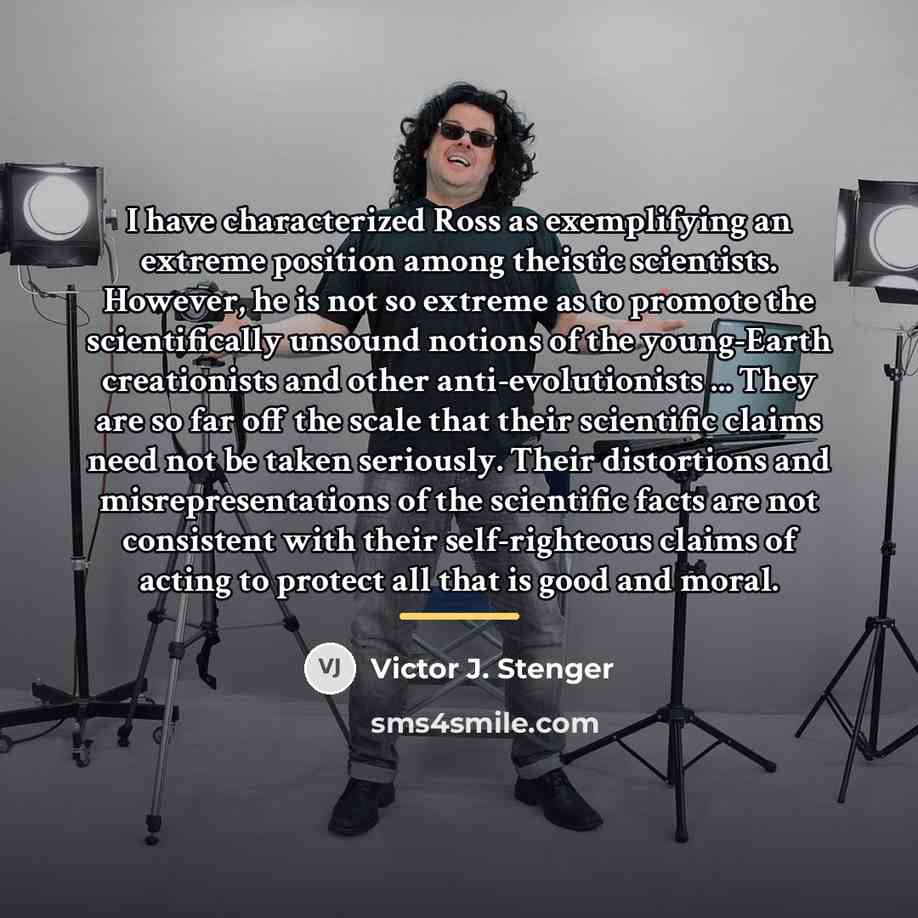 “I have characterized Ross as exemplifying an extreme position among…” quote by Victor J. Stenger