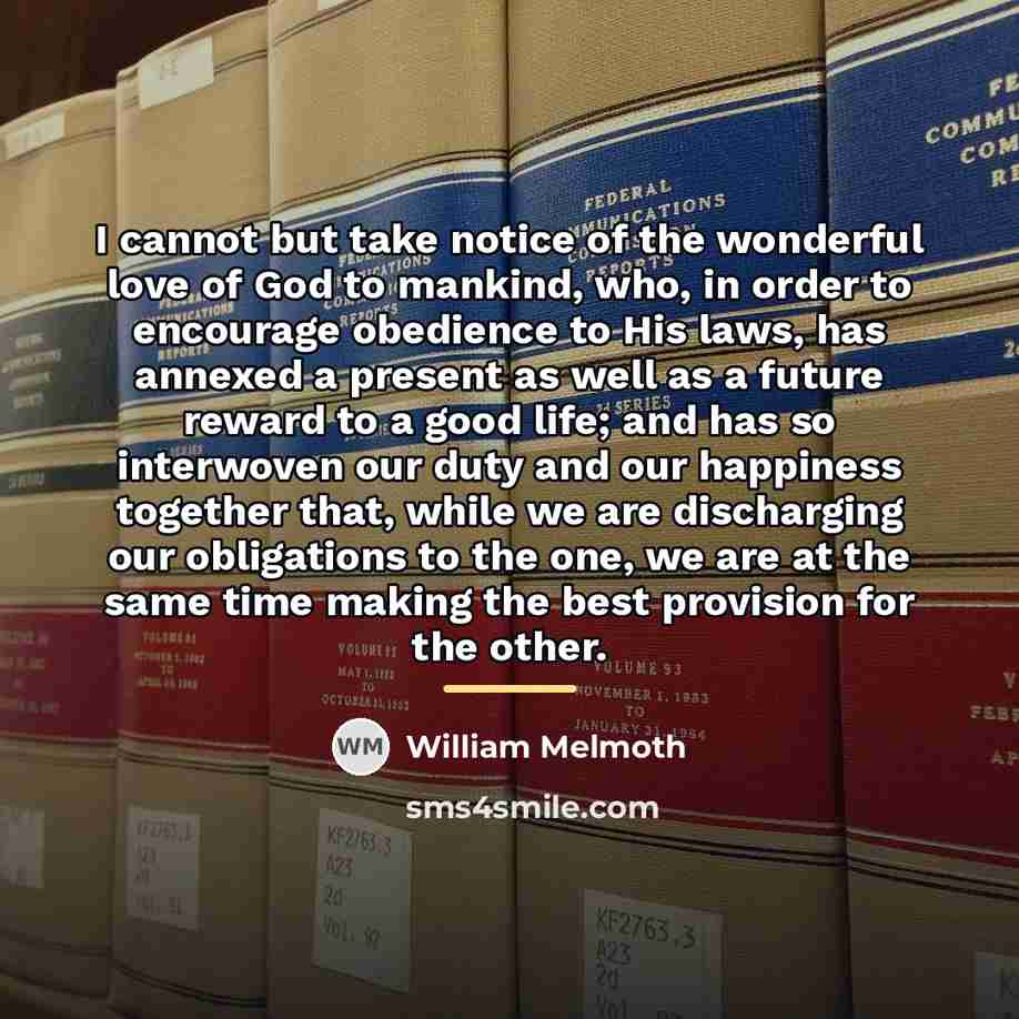 “I cannot but take notice of the wonderful love of…” quote by William Melmoth