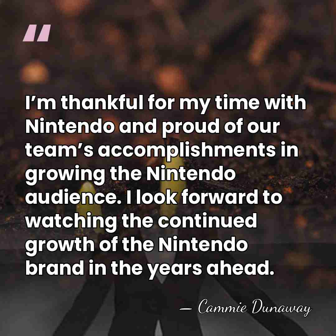 I’m thankful for my time with Nintendo and proud of our team’s&hellip; - Cammie Dunaway