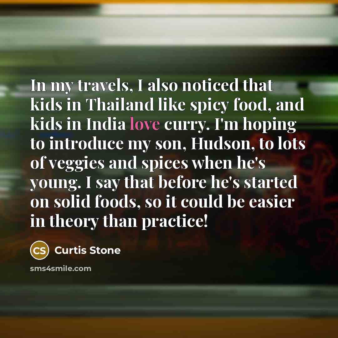 “In my travels, I also noticed that kids in Thailand…” quote by Curtis Stone
